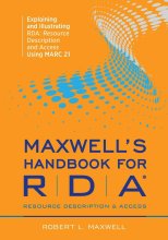 Cover art for Maxwell's Handbook for RDA: Explaining and Illustrating RDA