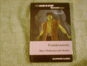 Cover art for Frankenstein: With a Discussion of Tolerance (Values in Action Illustrated Classics)