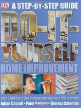 Cover art for Do It Yourself Home Improvement: Step by Step Guide to Home Improvement