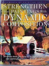 Cover art for Strengthen Your Paintings With Dynamic Composition (Elements of Painting)