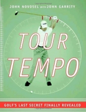 Cover art for Tour Tempo: Golf's Last Secret Finally Revealed (Book & CD-ROM)