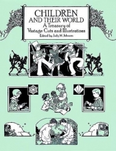 Cover art for Children and Their World: A Treasury of Vintage Cuts and Illustrations (Dover Pictorial Archives)