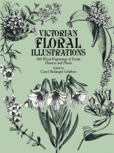 Cover art for Victorian Floral Illustrations: 344 Wood Engravings of Exotic Flowers and Plants (Dover Pictorial Archives)