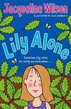 Cover art for Lily Alone [Jan 02, 2012] Wilson, Jacqueline and Sharratt, Nick