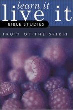 Cover art for Fruit of the Spirit Kit [With 6 Participant Books] (Learn It, Live It Bible Studies)