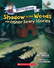 Cover art for Shadow in the Woods and Other Scary Stories: An Acorn Book (Mister Shivers)