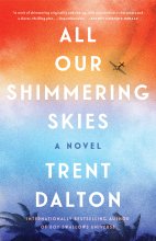 Cover art for All Our Shimmering Skies: A Novel