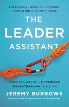 Cover art for The Leader Assistant: Four Pillars of a Confident, Game-Changing Assistant