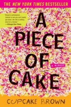 Cover art for A Piece of Cake: A Memoir
