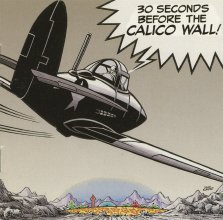 Cover art for 30 Seconds Before The Calico Wall