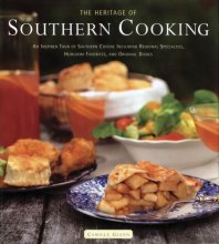 Cover art for Heritage of Southern Cooking: An Inspired Tour of Southern Cuisine Including Regional Specialties, Heirloom Favorites, and Original Dishes