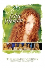 Cover art for Celtic Woman - The Greatest Journey: Essential Collection