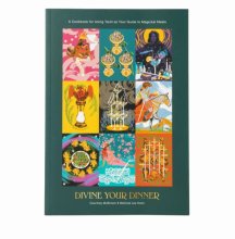 Cover art for Divine Your Dinner: A Cookbook for Using Tarot as Your Guide to Magickal Meals