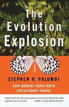 Cover art for The Evolution Explosion: How Humans Cause Rapid Evolutionary Change