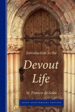 Cover art for Introduction to the Devout Life: 400th Anniversary Edition