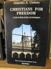 Cover art for Christians for Freedom: Late Scholastic Economics
