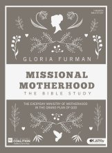 Cover art for Missional Motherhood - Bible Study Book: The Everyday Ministry of Motherhood in the Grand Plan of God