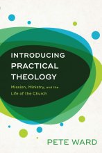 Cover art for Introducing Practical Theology: Mission, Ministry, and the Life of the Church