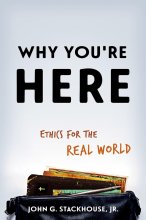 Cover art for Why You're Here: Ethics for the Real World