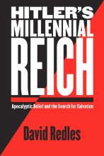 Cover art for Hitler's Millennial Reich: Apocalyptic Belief and the Search for Salvation