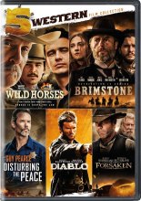 Cover art for 5-Western Film Collection (Wild Horses / Brimstone / Disturbing the Peace / Diablo / Forsaken) [DVD]