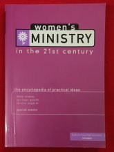 Cover art for Women's Ministry In The 21st Century: The Encyclopedia of Practical Ideas