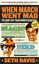Cover art for When March Went Mad: The Game That Transformed Basketball