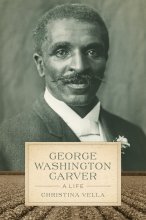Cover art for George Washington Carver: A Life (Southern Biography Series)