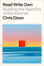 Cover art for Read Write Own: Building the Next Era of the Internet