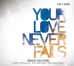 Cover art for Your Love Never Fails (CD/DVD)