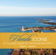 Cover art for Florida Icons: Fifty Classic Views Of The Sunshine State