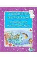 Cover art for A Treasury For Four Year Olds / Un Tesoro Para Los Cuatro Anos (Treasury For…) (English and Spanish Edition)