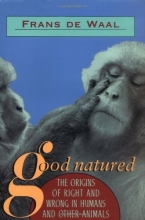 Cover art for Good Natured: The Origins of Right and Wrong in Humans and Other Animals