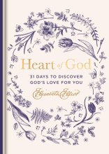 Cover art for Heart of God: 31 Days to Discover God's Love for You