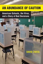 Cover art for An Abundance of Caution: American Schools, the Virus, and a Story of Bad Decisions