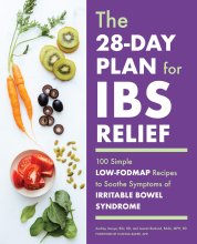 Cover art for The 28-Day Plan for IBS Relief: 100 Simple Low-FODMAP Recipes to Soothe Symptoms of Irritable Bowel Syndrome