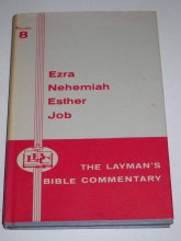 Cover art for The Books of Ezra, Nehemiah, Esther, and Job (Layman's Bible Commentary #8)