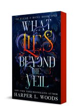 Cover art for What Lies Beyond the Veil (Of Flesh & Bone, 1)