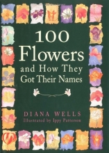 Cover art for 100 Flowers and How They Got Their Names