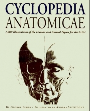 Cover art for Cyclopedia Anatomicae: More Than 1,500 Illustrations of the Human and Animal Figure for the Artist