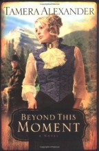 Cover art for Beyond This Moment (Timber Ridge Reflections, Book 2)