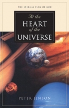 Cover art for At the Heart of the Universe: The Eternal Plan of God