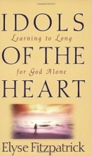 Cover art for Idols of the Heart: Learning to Long for God Alone