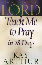 Cover art for Lord, Teach Me to Pray in 28 Days