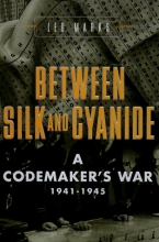 Cover art for Between Silk and Cyanide: A Codemaker's War, 1941-1945
