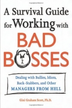 Cover art for A Survival Guide for Working With Bad Bosses: Dealing With Bullies, Idiots, Back-stabbers, And Other Managers from Hell