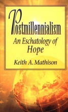 Cover art for Postmillennialism: An Eschatology of Hope