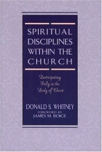 Cover art for Spiritual Disciplines within the Church: Participating Fully in the Body of Christ
