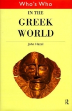 Cover art for Who's Who in the Greek World (Routledge Who's Who... Series)