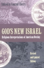 Cover art for God's New Israel: Religious Interpretations of American Destiny
